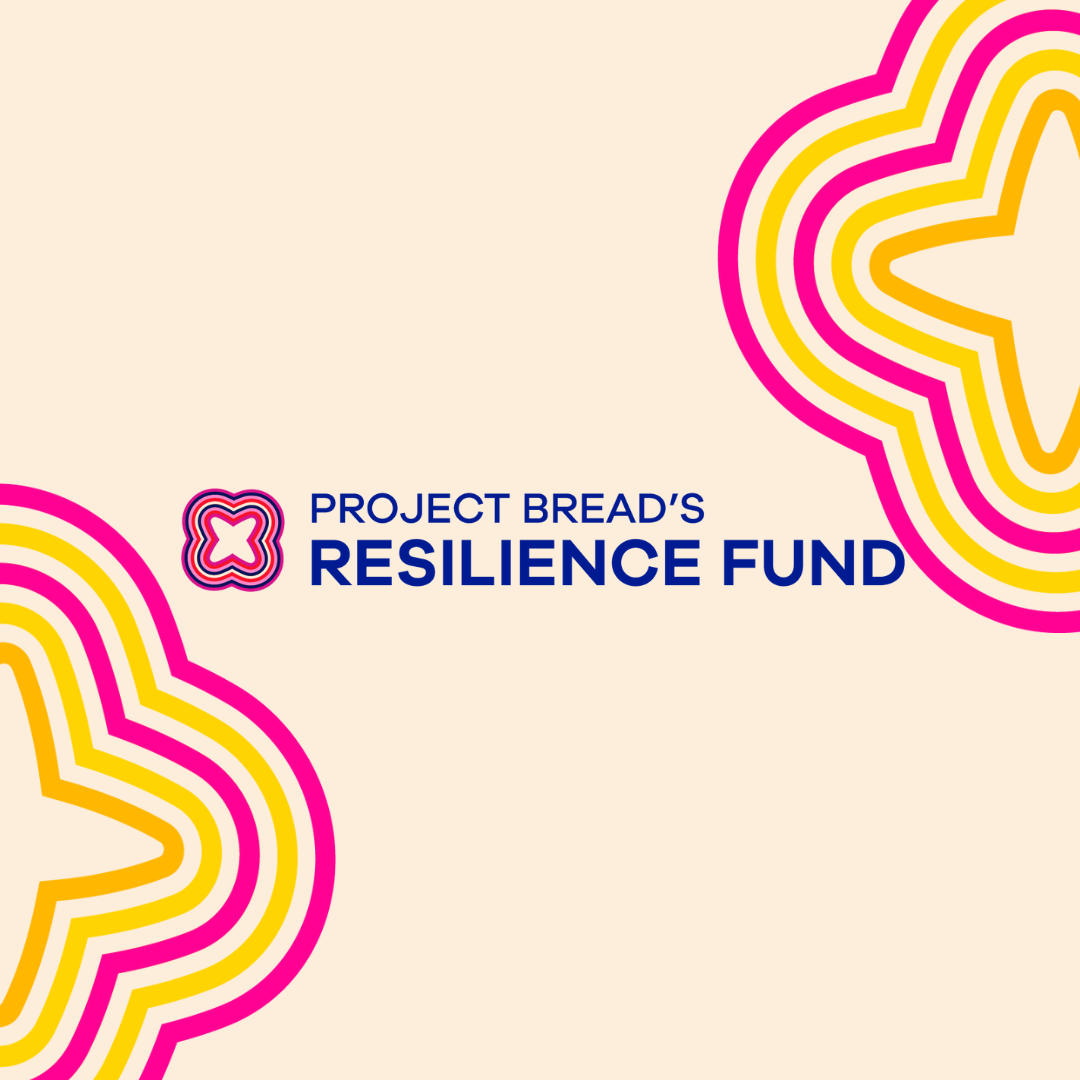 Project Bread's Resilience Fund